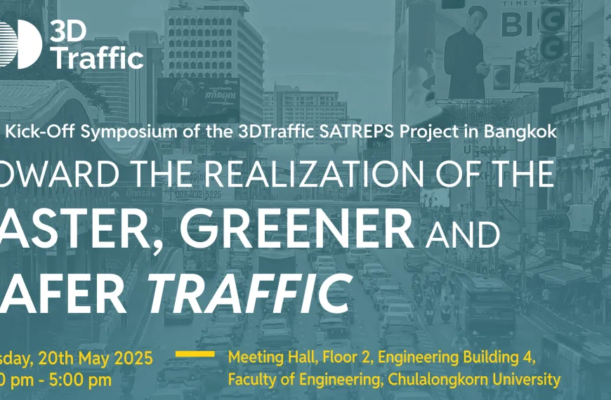 The Kick-Off Symposium of the 3DTraffic SATREPS Project in Bangkok: REGISTRATION OPEN!